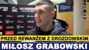GRABOWSKI PRZED REWANŻEM Z DROZDOWSKIM