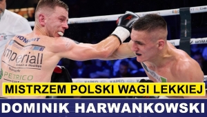 HARWANKOWSKI MISTRZEM POLSKI WAGI LEKKIEJ