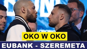 SZEREMETA I EUBANK JR OKO W OKO