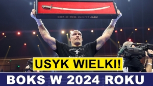 PRASÓWKA: BOKS NA ŚWIECIE W 2024 - USYK WIELKI!