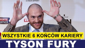 TYSON FURY - WSZYSTKIE 6 KOŃCÓW KARIERY