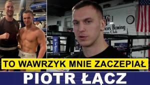 ŁĄCZ O SPARINGACH Z WALLINEM, TURNIEJU WBC, KNYBA - WAWRZYK