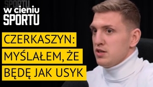 CZERKASZYN: WSZYSTKO ZMIERZA WE WŁAŚCIWYM KIERUNKU