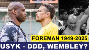 PRASÓWKA: USYK - DUBOIS NA WEMBLEY? GEORGE FOREMAN 1949-2025