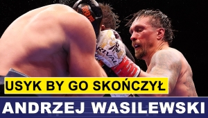 WASILEWSKI: USYK SKOŃCZYŁBY RICO W 12. RUNDZIE!