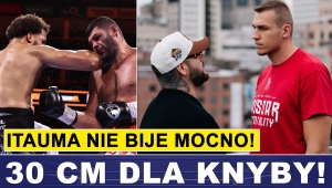 KNYBA - RUIZ: 30 CM RÓŻNICY! ITAUMA NIE BIJE MOCNO...