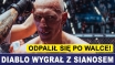 DIABLO POKONAŁ SIANOSA, TERAZ CHCE ADAMKA!
